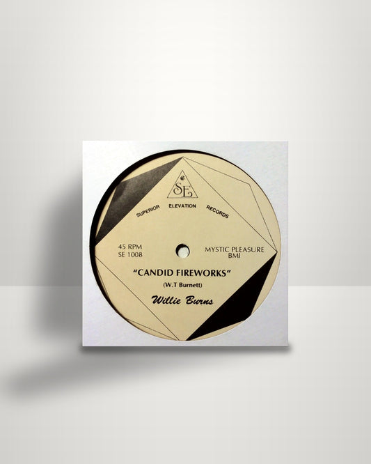Willie Burns – Candid Fireworks - 12" - Superior Elevation Records US 2016