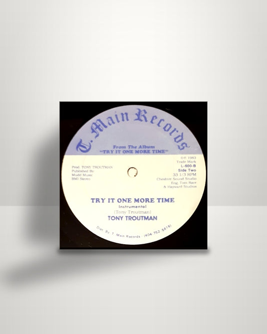 Tony Troutman – Try It One More Time - 12" - T.Main Records US 1983