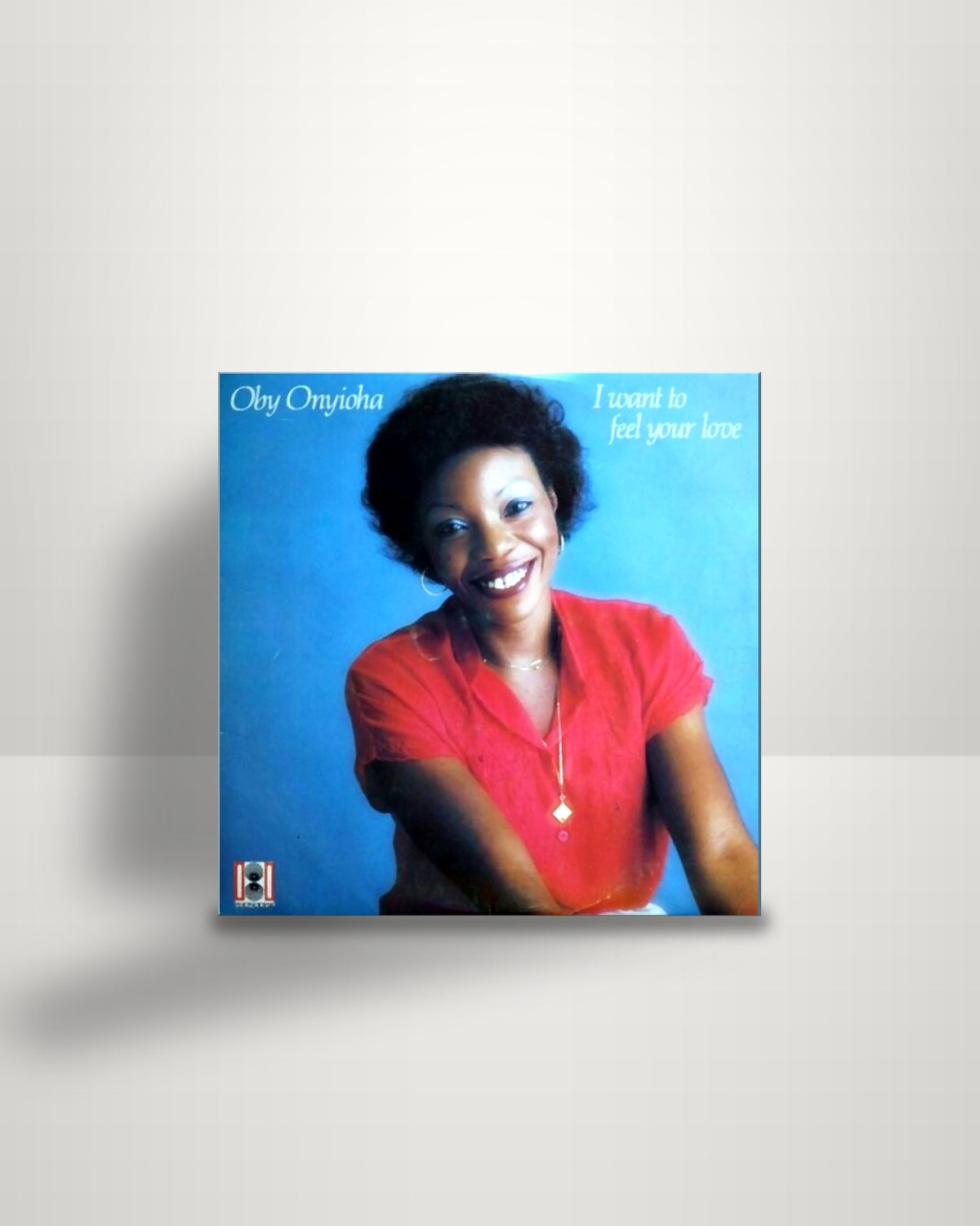 Oby Onyioha – I Want To Feel Your Love - LP - Time NI 1981