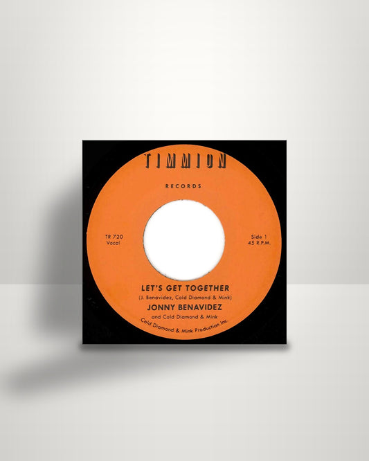 Jonny Benavidez And Cold Diamond & Mink – Let's Get Together - 7" - Timmion Records FI 2018