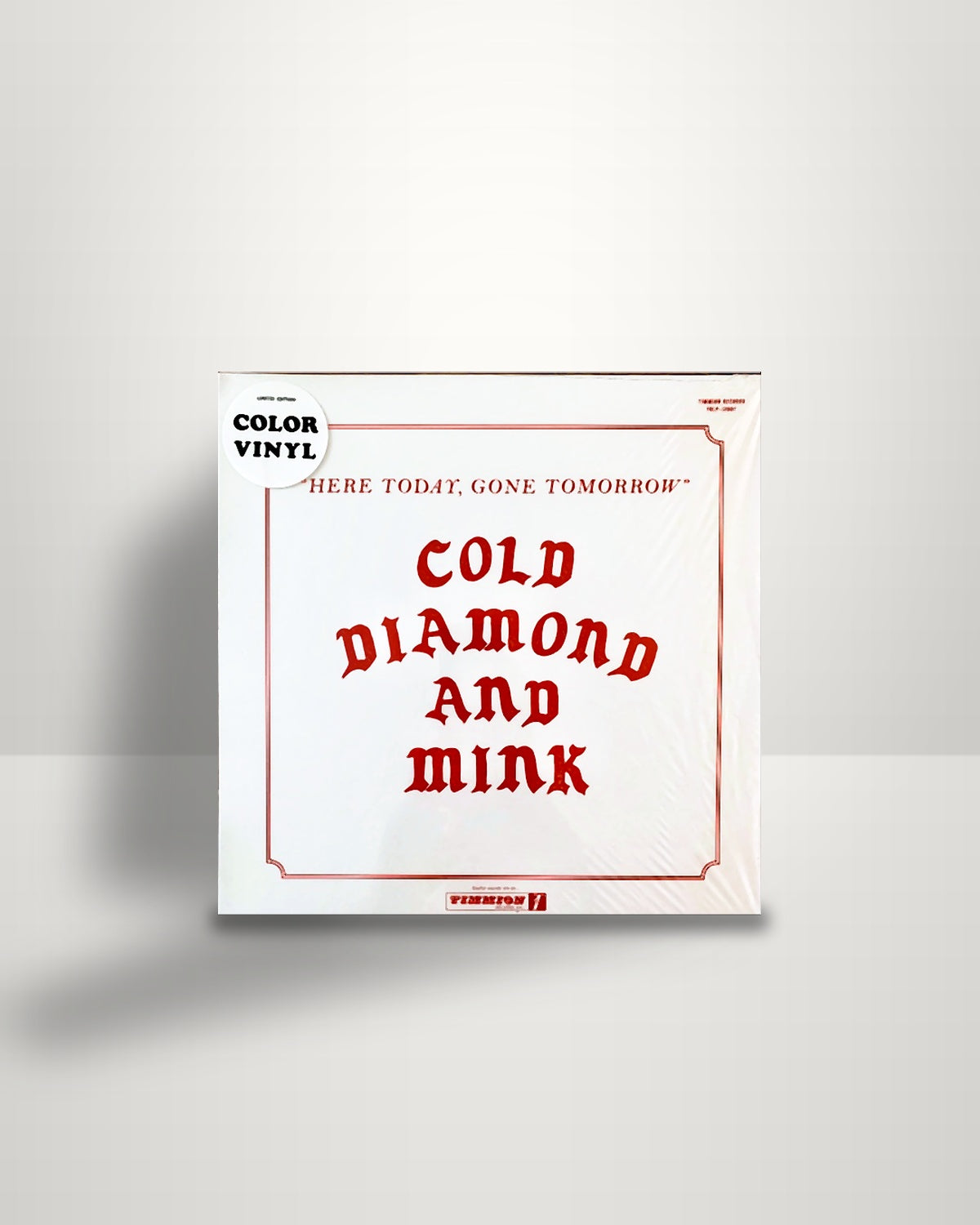 Cold Diamond & Mink – Here Today, Gone Tomorrow - LP - Timmion Records FI 2019