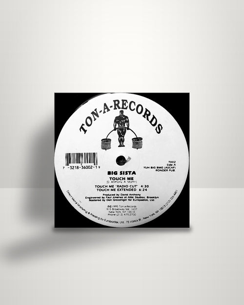 Big Sista – Touch Me - 12" - Ton-A-Records US 1995
