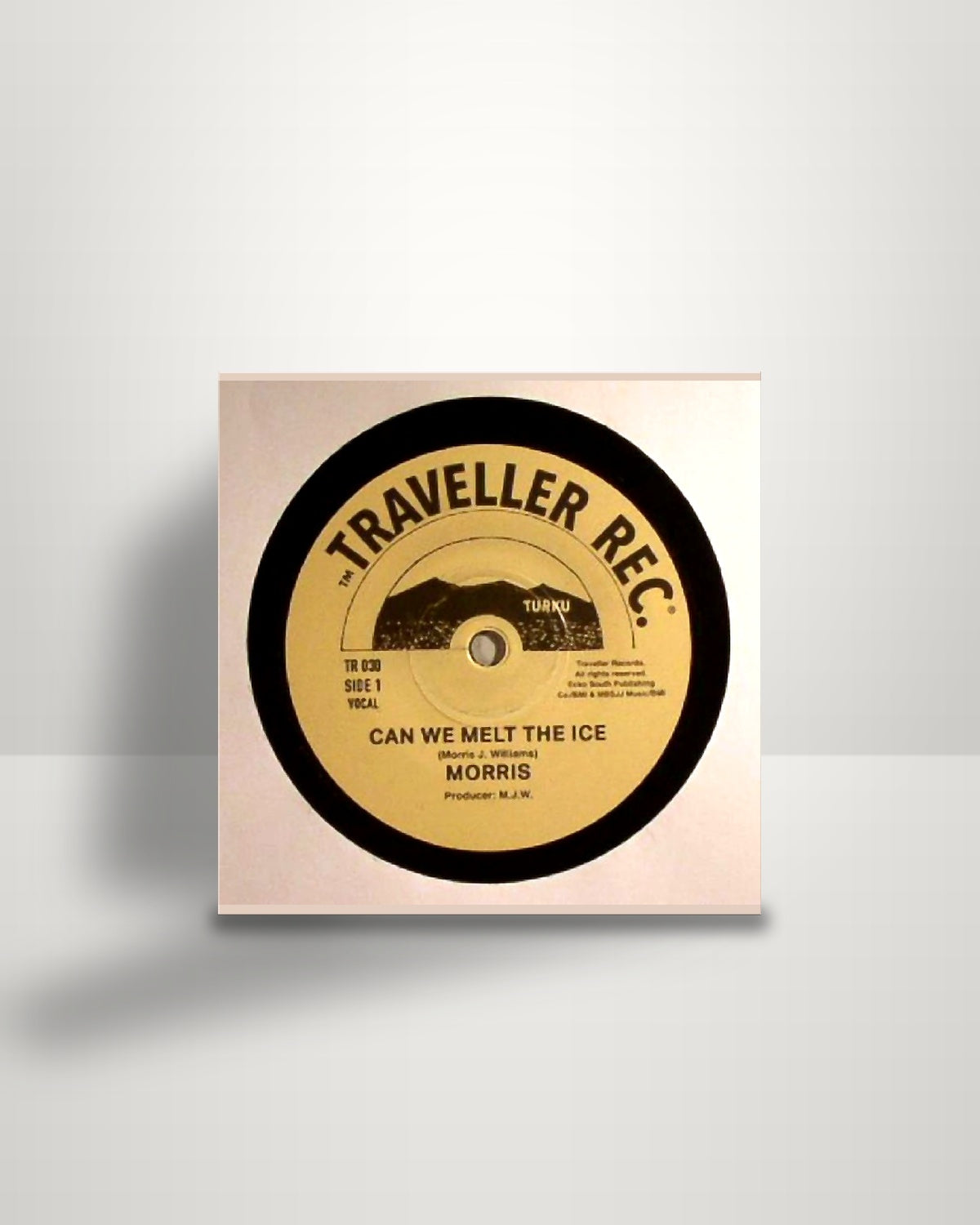 Morris Williams – Can We Melt The Ice - 7" - Traveller Records FI 2015