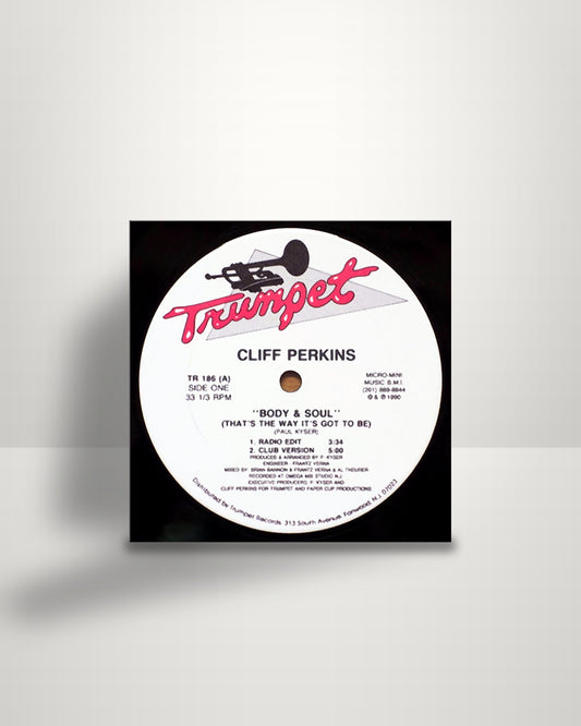 Cliff Perkins – Body And Soul (That's The Way It's Got To Be) - 12" - Trumpet US 1990