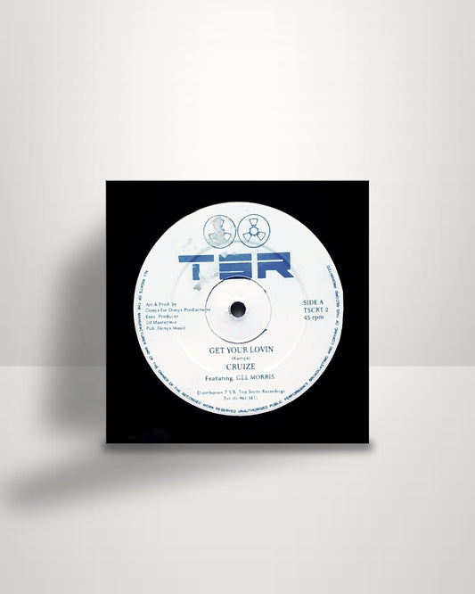 Cruize Featuring Gee Morris – Get Your Lovin - 12" - TSR UK 1989