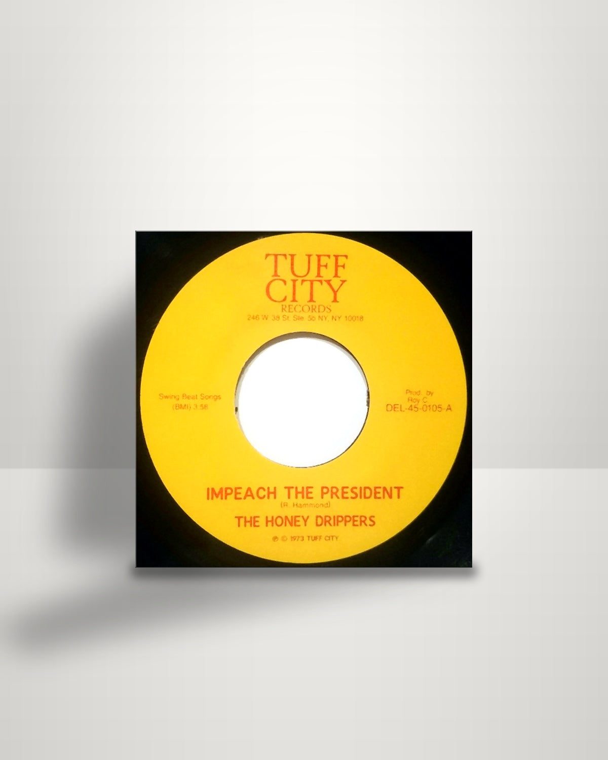 The Honey Drippers – Impeach The President / Roy C's Theme - 7" - Tuff City US 2014