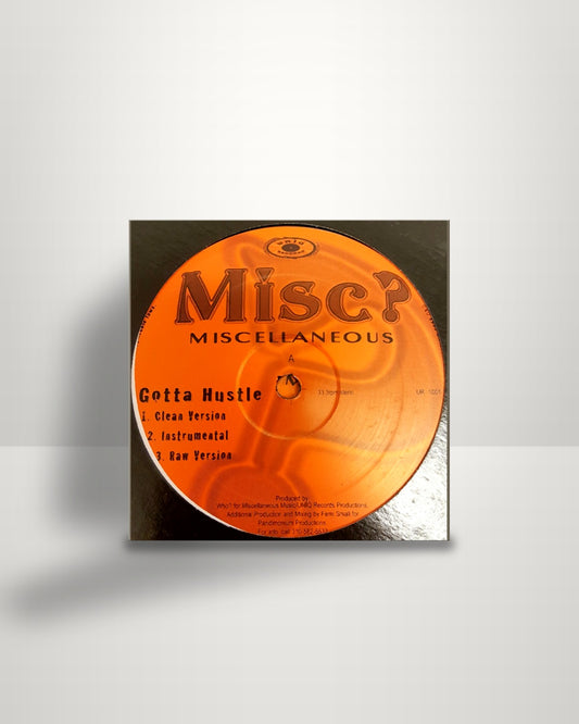 Miscellaneous – Gotta Hustle / Greatest MC - 12" - UniQ Records US 1999