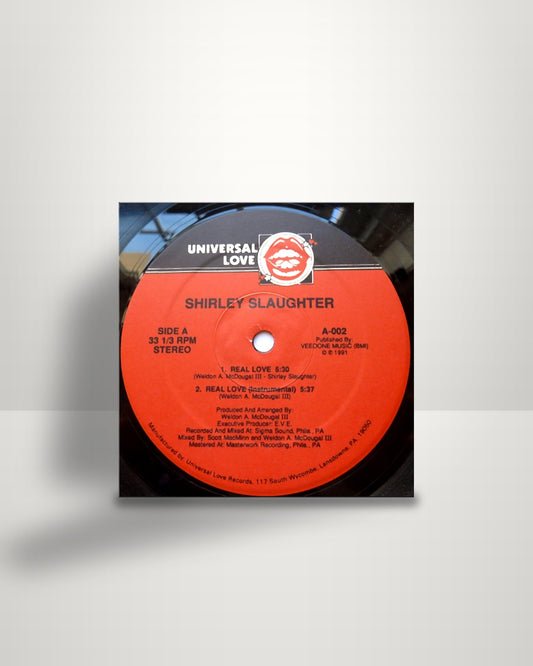 Shirley Slaughter – Real Love - 12" - Universal Love Records US 1991