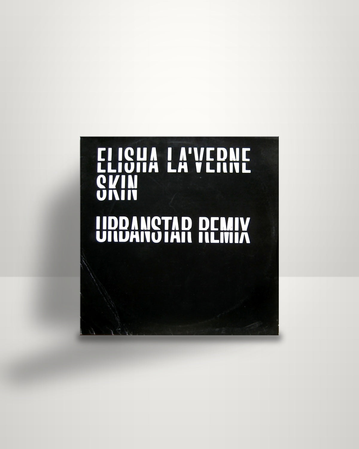 Elisha La'Verne – Skin (Urbanstar Remix) - 12" - Urbanstar UK 2002