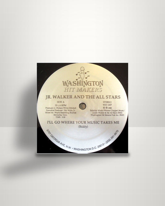 Junior Walker & The All Stars – I'll Go Where Your Music Takes Me - 12" - Washington Hit Makers US 1989