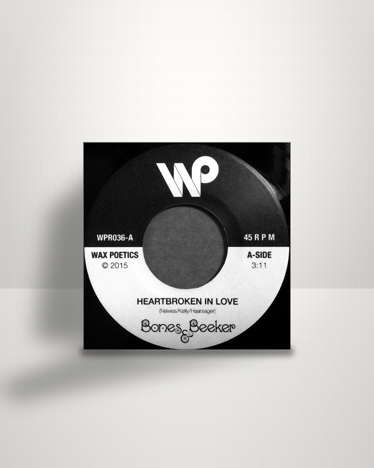 Bones & Beeker – Heartbroken In Love / Oh Lord - 7" - Wax Poetics Records US 2015