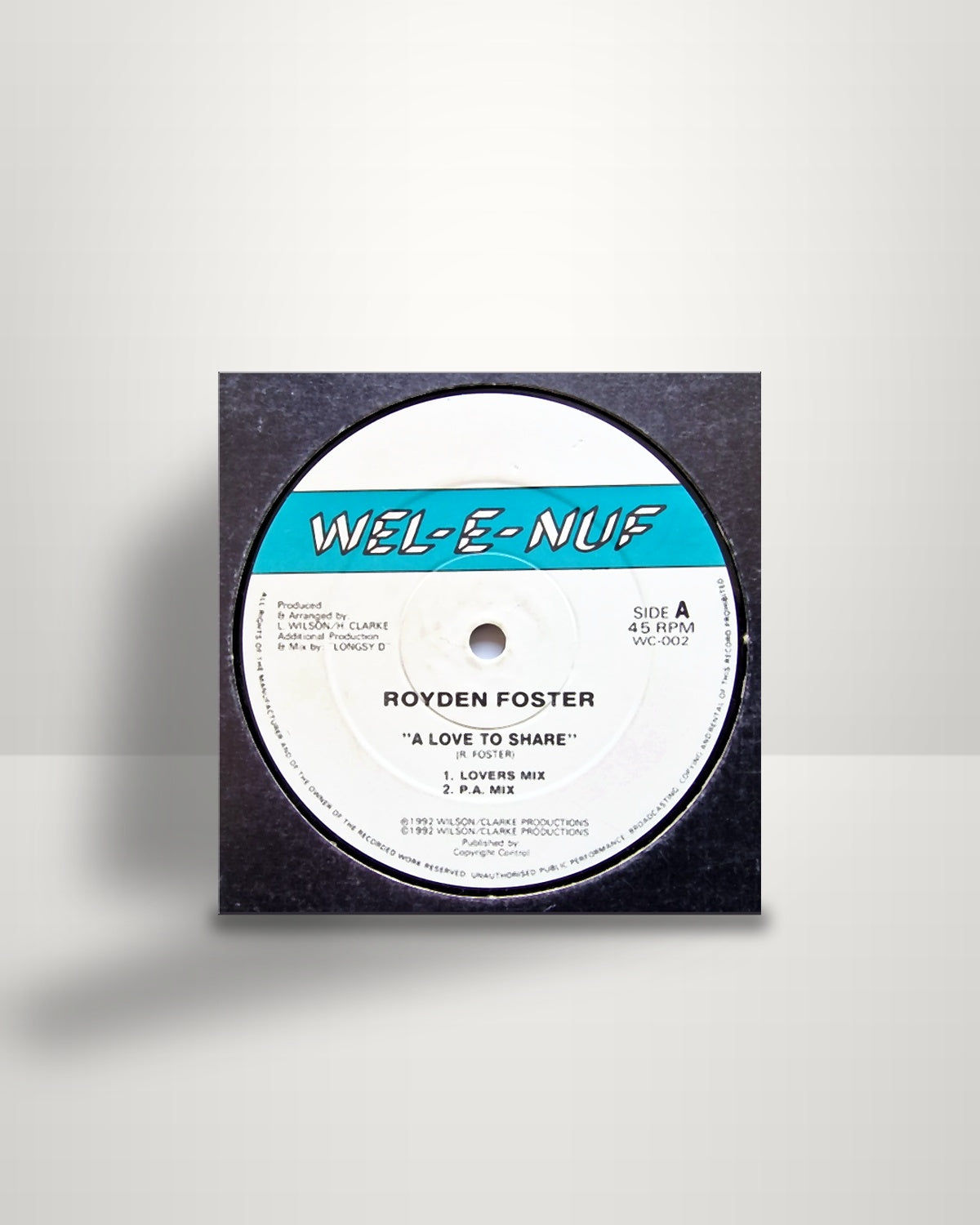 Royden Foster – A Love To Share - 12" - Wel-E-Nuf UK 1992