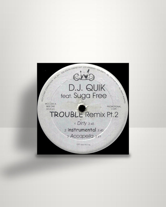 DJ Quik – Trouble Remix Pt. 2 - 12" - West Coast Connection US 2002