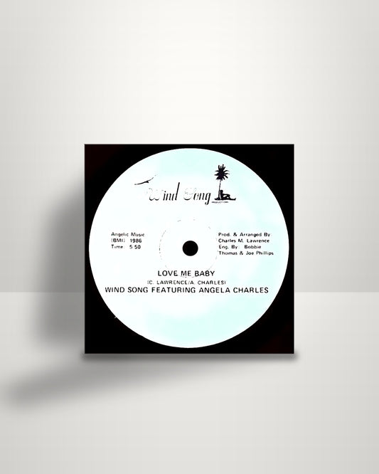 Wind Song Featuring Angela Charles – Love Me Baby - 12" - Wind Song Productions US 1986