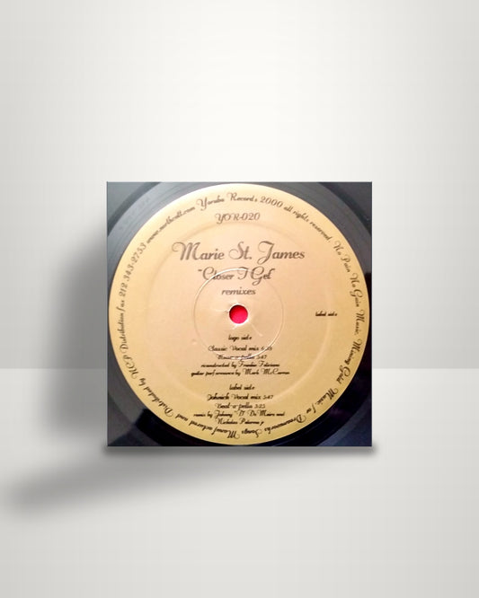 Marie St. James – Closer I Get (Remixes) - 12" - Yoruba Records US 2000